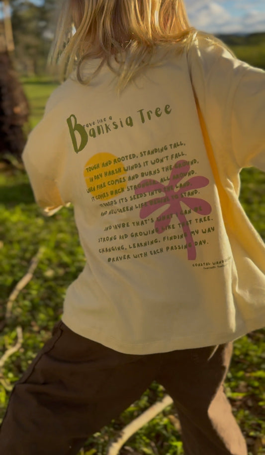 BRAVE LIKE A BANKSIA TREE - long sleeve tee